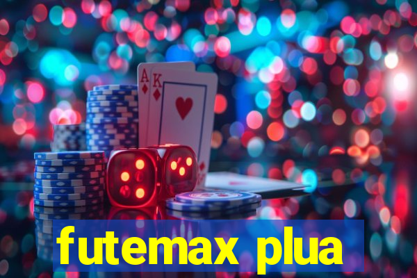 futemax plua